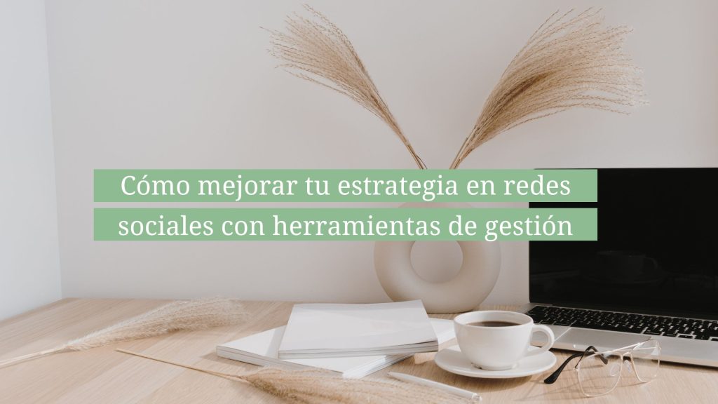 Herramientas de gestión de redes sociales